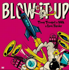 Blow It Up- Timmy Trumpet/INNA/Love Harder【FLAC/百度网盘】